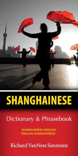 Shanghainese-English/English-Shanghainese Dictionary & Phrasebook (9780781812610) by Simmons, Richard