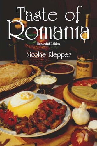 Stock image for Taste of Romania, Expanded Edition for sale by GF Books, Inc.