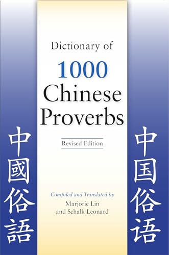 Beispielbild fr Dictionary of 1000 Chinese Proverbs, Revised Edition zum Verkauf von Wonder Book