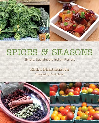 Stock image for Spices & Seasons: Simple, Sustainable Indian Flavors for sale by St Vincent de Paul of Lane County