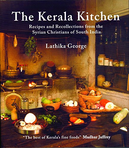 9780781813440: The Kerala Kitchen: Recipes and Recollections from the Syrian Christians of South India