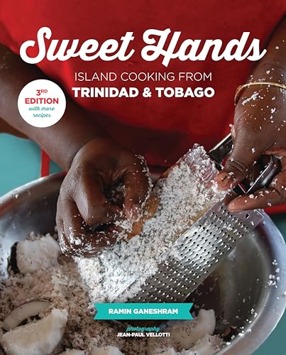 Stock image for Sweet Hands: Island Cooking from Trinidad & Tobago, 3rd edition: Island Cooking from Trinidad & Tobago for sale by SecondSale
