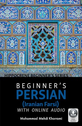 Beispielbild fr Beginner  s Persian (Iranian Farsi) with Online Audio (Hippocrene Beginner's) zum Verkauf von WorldofBooks