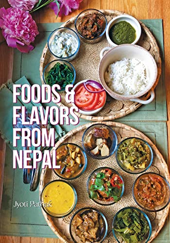 Beispielbild fr Foods & Flavors from Nepal [Paperback] Pathak, Jyoti zum Verkauf von Lakeside Books