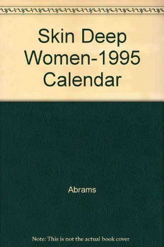 Skin Deep Women-1995 Calendar (9780781907477) by Abrams