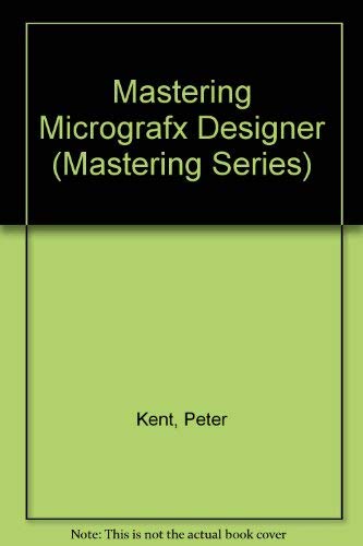 9780782110036: Mastering Micrografx Designer (Mastering Series)