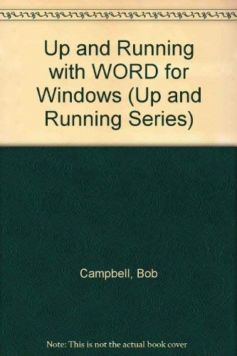 Imagen de archivo de Up and Running with WORD for Windows (Up and Running Series) a la venta por Reuseabook