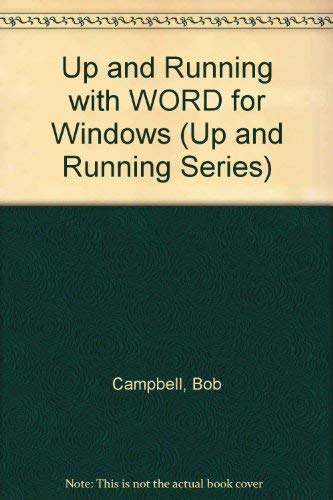 9780782110050: Up and Running with WORD for Windows (Up and Running Series)