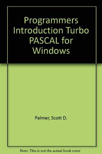 Imagen de archivo de Programmer's Introduction to Turbo Pascal for Windows a la venta por Ergodebooks