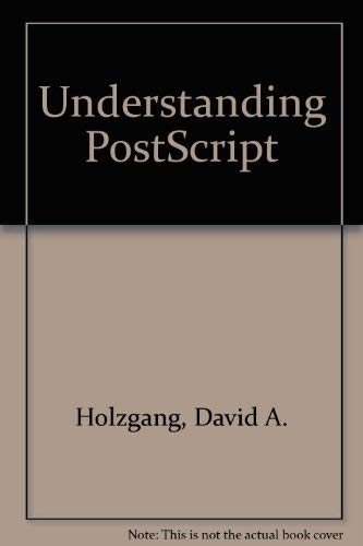 Understanding Postscript (9780782110593) by Holzgang, David A.