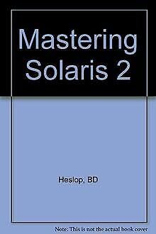 9780782110722: Mastering Solaris 2