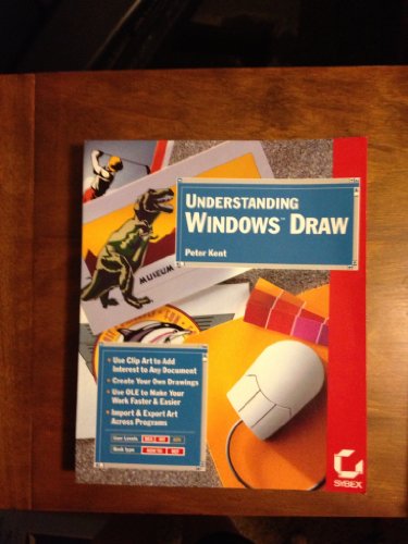 Understanding Windows Draw (9780782111361) by Kent, Peter