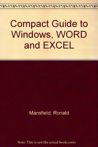 Beispielbild fr Compact Guide to Windows, Word, and Excel zum Verkauf von Better World Books