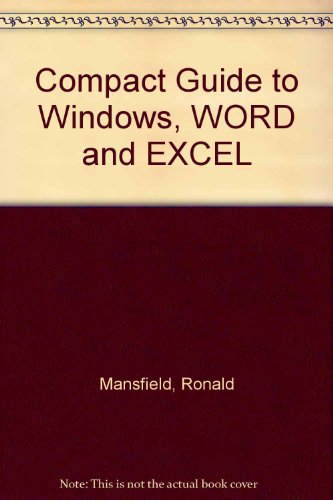 Stock image for The Compact Guide to Windows, Word and Excel for sale by SecondSale
