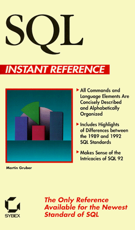 Beispielbild fr SQL Instant Reference (SYBEX INSTANT REFERENCE SERIES) zum Verkauf von Wonder Book