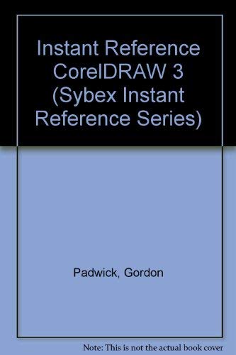 Beispielbild fr Coreldraw 3 Instant Reference (Sybex Instant Reference Series) zum Verkauf von Wonder Book