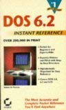 9780782112351: DOS 6 Instant Reference (SYBEX INSTANT REFERENCE SERIES)