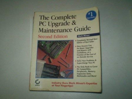 Stock image for The Complete PC Upgrade and Maintenance Guide for sale by Better World Books: West