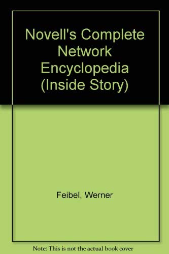 Beispielbild fr Novell's Complete Encyclopedia of Networking (Inside Story) zum Verkauf von Front Cover Books