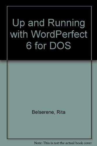 Beispielbild fr Up & Running With Wordperfect 6 for DOS zum Verkauf von Wonder Book