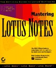 Imagen de archivo de Mastering Lotus Notes a la venta por BookHolders