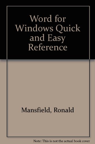 Imagen de archivo de Word for Windows: Quick & Easy Reference a la venta por Ergodebooks