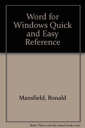 Stock image for Word for Windows: Quick & Easy Reference for sale by Ergodebooks