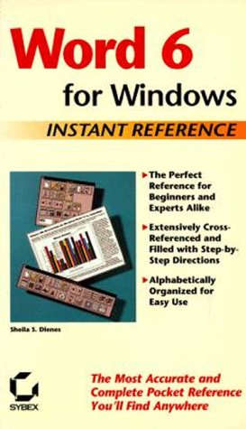 Word 6 for Windows Instant Reference (Sybex Instant Reference Series) (9780782114003) by Dienes, Sheila S.; Hart-Davis, Guy