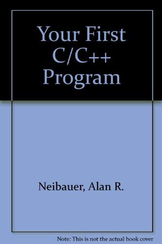 Beispielbild fr Your First C/C++ Program zum Verkauf von Wonder Book