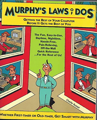 Imagen de archivo de Murphy's Laws of Dos/Through Version 6.2 (The Murphy's Laws Computer Book) a la venta por Wonder Book