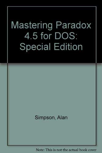 9780782114393: Mastering Paradox 4.5 for DOS: Special Edition