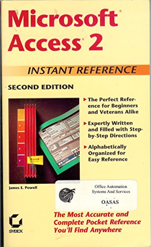 Stock image for Microsoft Access 2: Instant Reference (Second Edition. The perfect referece for beginners and veterans alike. Expertly written and filled with step-by-step directions. Alphabetically organized for easy reference.) for sale by GloryBe Books & Ephemera, LLC