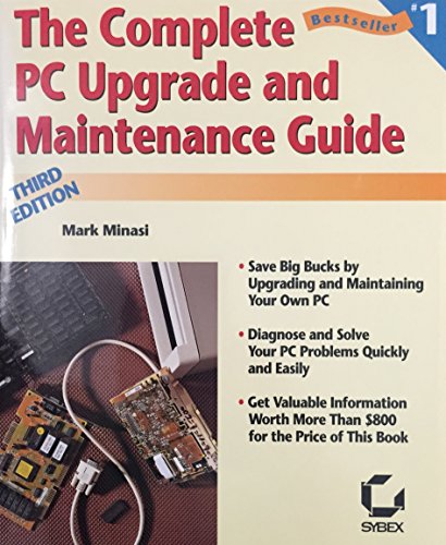 Stock image for The Complete PC Upgrade and Maintenance Guide for sale by Better World Books: West