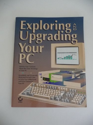 Imagen de archivo de Exploring and Upgrading Your PC a la venta por Hastings of Coral Springs