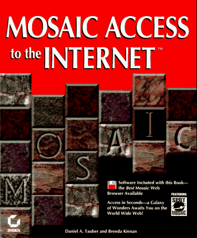 Beispielbild fr Mosaic Access to the Internet zum Verkauf von Better World Books