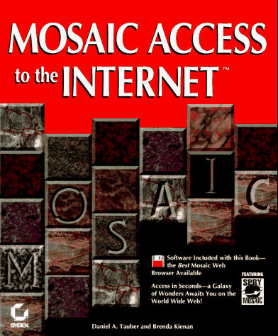 Stock image for Mosaic Access to the Internet for sale by Better World Books: West