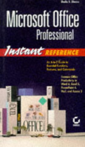 Microsoft Office Professional: Instant Reference (9780782116571) by Dienes, Sheila S.