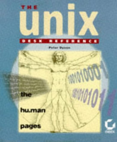 Beispielbild fr The Unix Desk Reference: The Hu.Man Pages zum Verkauf von Wonder Book