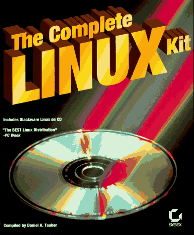 The Complete Linux Kit (9780782116694) by Tauber, Daniel A.