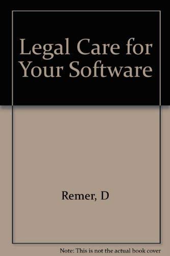 Imagen de archivo de Legal Care for Your Software: A Step-By-Step Developer's Guide/Book and Disk a la venta por Colorado's Used Book Store