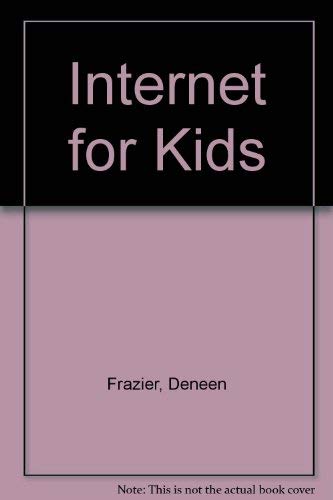 Stock image for Internet for Kids for sale by Better World Books