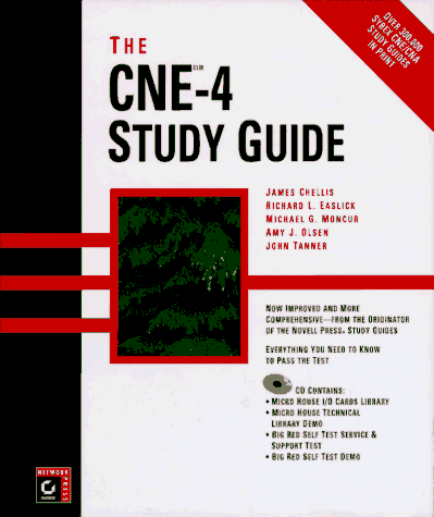 The Cne-4 Study Guide (9780782117547) by Easlick, Richard L.; Moncur, Michael G.; Olsen, Amy J.; Tanner, John