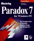 Mastering Paradox 7 for Windows 95 (9780782117868) by Simpson, Alan; Robinson, Celeste