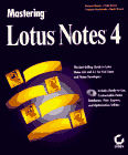 Mastering Lotus Notes 4 (9780782117882) by Brown, Kyle; Koutchouk, Francois; Brown, Kevin