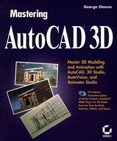 Mastering Autocad 3D (9780782118506) by Omura, George