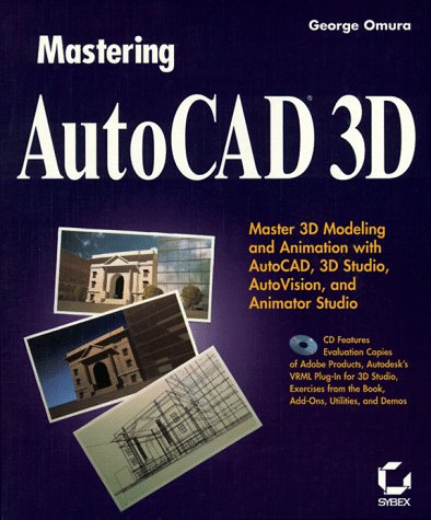 9780782118506: Mastering Autocad 3D - Omura, George: 078211850X - AbeBooks