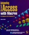 Automating Microsoft Access With Macros: For Windows 95 & Windows 3.1 (9780782118568) by Novalis, Susann