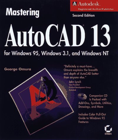 Mastering Autocad 13 for Windows (9780782118582) by Omura, George