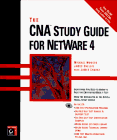 Imagen de archivo de The Cna Study Guide for Netware 4 (For Windows Only) a la venta por HPB-Red