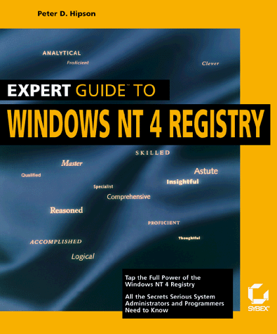 Expert Guide to Windows NT 4 Registry (9780782119831) by Hipson, Peter D.